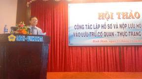 HỘI THẢO “CÔNG TÁC LẬP HỒ SƠ VÀ NỘP LƯU HỒ SƠ, TÀI LIỆU VÀO LƯU TRỮ CƠ QUAN – THỰC TRẠNG VÀ GIẢI PHÁP”